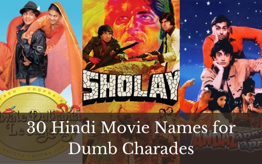 30 Hindi Movie Names for Dumb Charades