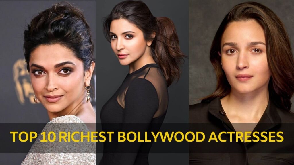 Richest Bollywood Actress